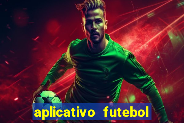 aplicativo futebol da hora 3.7